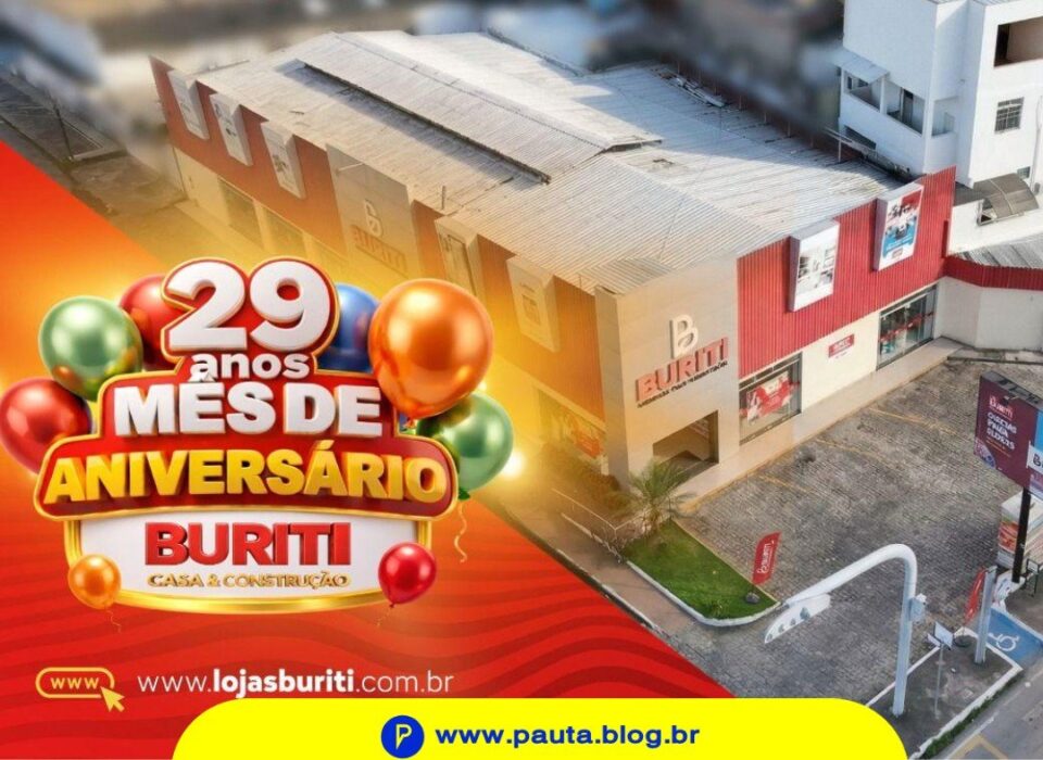 Grupo Buriti completa 29 anos e oferece promoções imperdíveis para clientes