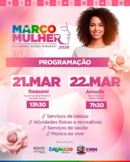 Programação do Março Mulher chega a Itaquaraí e Arrecife neste fim de semana